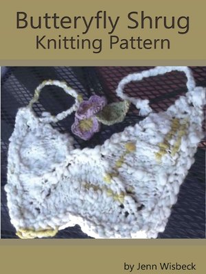cover image of Butterfly Shrug Knitting Pattern